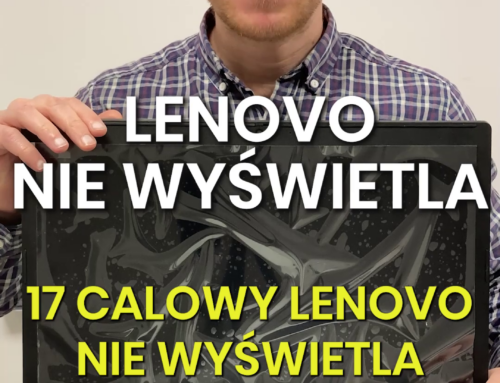 Kosztowna wymiana matrycy w laptopie Lenovo